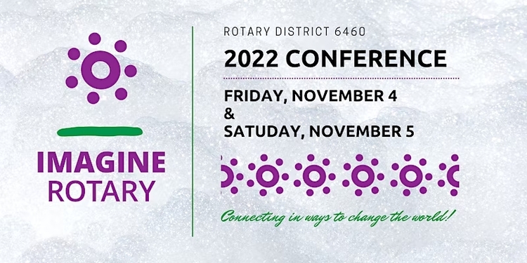 Rotary District 6460 Conference 2022